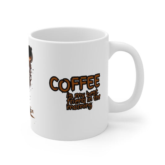 Coffee Is My Best Friend In The Morning Mug - Ceramic Coffee Mug 11oz